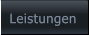 Leistungen Leistungen