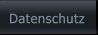 Datenschutz Datenschutz